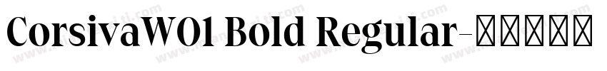 CorsivaW01 Bold Regular字体转换